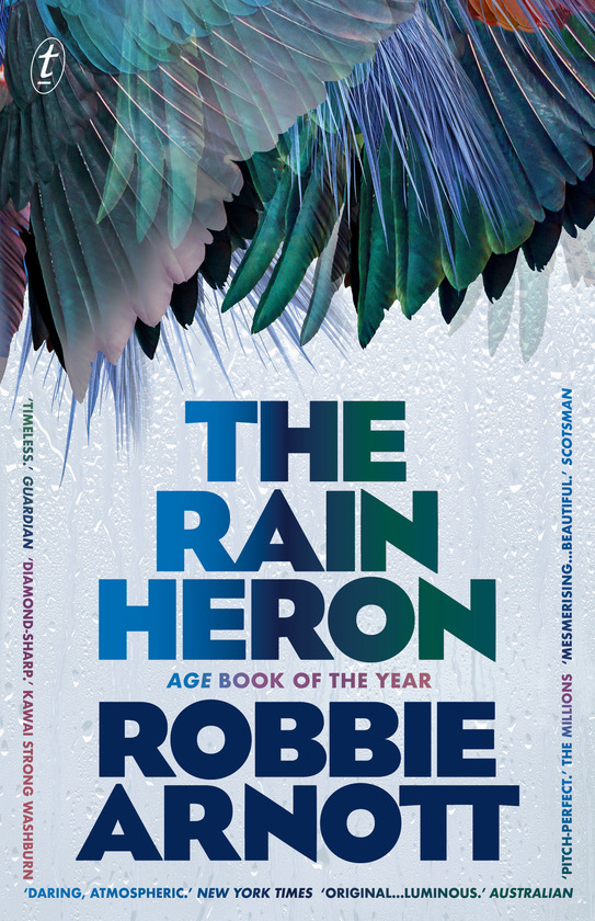 The Rain Heron by Year Robbie Arnott book cover reads "Age Book of the Year" and features several blue-green feathered wings overlapping.