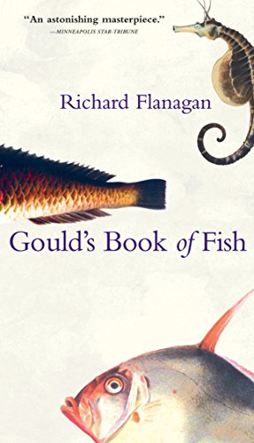 Image of Gould's Book of Fish: A Novel in Twelve Fish by Richard Flanagan, cover has a seahorse and two fish on it. 